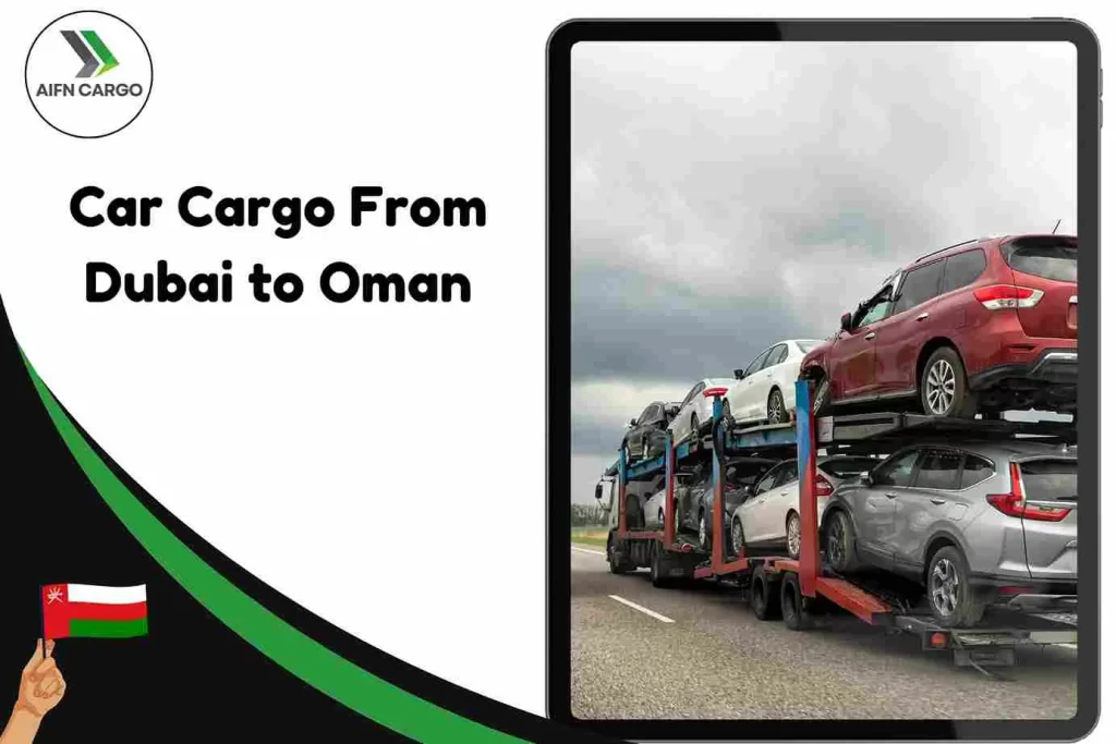 Car Cargo From Dubai to Oman