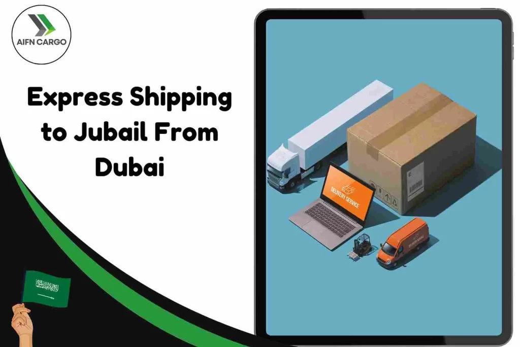 Express Shipping to Jubail From Dubai